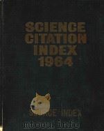 SCIENCE CITATION INDEX 1964 ANNUAL CUMULATION PART 8   1965  PDF电子版封面     