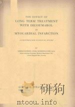 THE EFFECT OF LONG TERM TREATMENT WITH DICOUMAROL IN MYOCARDIAL INFARCTION   1957  PDF电子版封面     