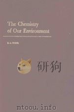 THE%CHEMISTRY OF OUR ENVIRONMENT   1978  PDF电子版封面  0471409448  R.A.HORNE 