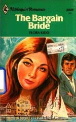 The Bargain Bride   1976  PDF电子版封面  037302228X  Flora Kidd 