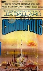 CHRONOPOLIS   1971  PDF电子版封面  425041913  BALLARD J.G 