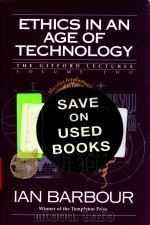 Ethics in an age of technology   1993  PDF电子版封面  60609354  ETHAG 