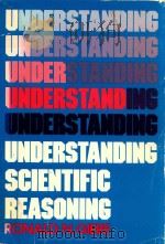 Understanding scientific reasoning   1979  PDF电子版封面  30446317  UNDSC 