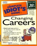 Complete Idiot's Guide to Changing Careers   1998  PDF电子版封面  28619773  COMIDGUC 