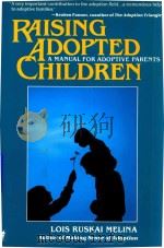 RAISING ADOPTED CHILDREN   1986  PDF电子版封面  60960396  RAIAD 