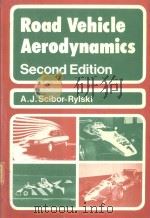 ROAD VEHICLE AERODYNAMICS   1984  PDF电子版封面  0727318055  A.J.SCIBOR-RYLSKI 