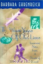 WORST YEARS OF OUR LIVES   1981  PDF电子版封面  394578473   