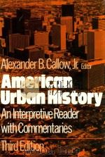 AMERICAN URBAN HISTORY   1982  PDF电子版封面  019502981X   