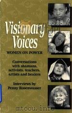 Visionary voices:Women on Power   1992  PDF电子版封面  1879960222   