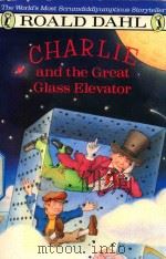 Charlie and the greal glass elevator   1972  PDF电子版封面  014032870X  Dahl Roald 