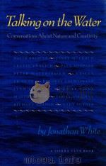 Talk on the water   1994  PDF电子版封面  871565153  Jonathan White 