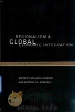 Regionalism and global economic integration   1998  PDF电子版封面  415162475   