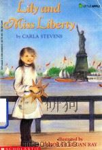 Lily and miss liberty   1992  PDF电子版封面  590449206  Carla Stevens 