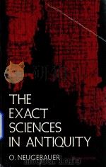 The exact sciences in antiquity   1969  PDF电子版封面  486223322  O.Neugebauer 