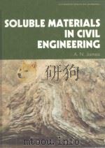 SOLUBLE MATERIALS IN CIVIL ENGINEERING   1992  PDF电子版封面  9780138262640  A.N.JAMES 