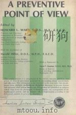 A PREVENTIVE POINT OF VIEW   1978  PDF电子版封面  0398036160  HOWARD L.WARD 