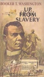 UP FROM SLAVERY   1967  PDF电子版封面    BOOKER T.WASHINGTON 