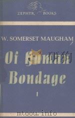 OF HUMAN BONDAGE   1947  PDF电子版封面    W.SOMERSET MAUGHAM 