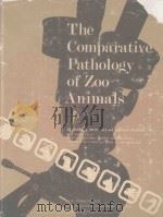 THE COMPARATIVE PATHOLOGY OF ZOO ANIMALS（1980 PDF版）