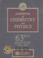 CRC HANDBOOK OF CHEMISTRY AND PHYSICS 63RD EDITION   1983  PDF电子版封面  0849304636  ROBERT C.WEAST 