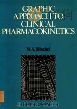 GRAPHIC APPROACH TO CLINICAL PHARMACOKINETICS   1983  PDF电子版封面  8449961424  W.A.RITSCHEL 