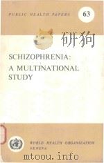 SCHIZOPHRENIA A MULTINATIONAL STUDY   1975  PDF电子版封面  9241300639   