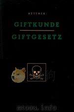 GIFTKUNDE GIFTGESETZ   1956  PDF电子版封面    FRITZ BUTTNER 