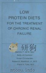 LOW PROTEIN DIETS FOR THE TREATMENT OF CHRONIC RENAL FAILURE   1970  PDF电子版封面    SACHIKO T.DE ST 