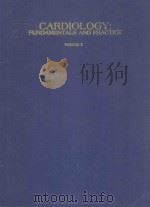 CARDIOLOGY FUNDAMENTALS AND PRACTICE SECOND EDITION VOLUME 2   1991  PDF电子版封面    EMILIO R.GIUILANI 