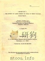 REPORT NO 3 THE EFFECT OF LASER ENERGY ON CELLS IN TISSUE CULTURE   1971  PDF电子版封面     