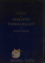ATLAS OF OPERATIVE THORACOSCOPY   1951  PDF电子版封面     