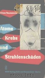 ATOME KERBS UND STRAHLENSCHADEN   1960  PDF电子版封面     
