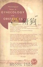 PHYSIOLOGICAL BASES OF GYNECOLOGY AND OBSTETRICS（1952 PDF版）
