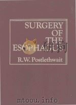 SURGERY OF THE ESOPHAGUS（1979 PDF版）