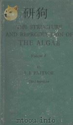 THE STRUCTURE AND REPRODUCTION OF THE ALGAE VOLUME I（1956 PDF版）