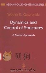 DYNAMICS AND CONTROL OF STRUCTURES   1998  PDF电子版封面  9781475750331  WODEK K.GAWRONSKI 
