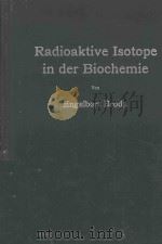 RADIOAKTIVE ISOTOPE IN DER BIOCHEMIE（1958 PDF版）