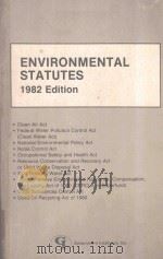 ENVIRONMENTAL STATUTES 1982 EDITION   1982  PDF电子版封面    CLEAN AIR ACT 