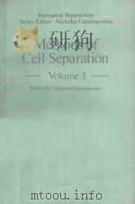 METHODS OF CELL SEPARATION VOLUME 3   1980  PDF电子版封面  0306403773  NICHOLAS CATSIMPOOLAS 