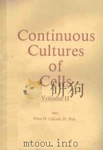 CONTINUOUS CULTURES OF CELLS VOLUME II   1981  PDF电子版封面  0849353785  PETER H.CALCOTT 