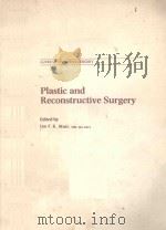 PLASTIC AND RECONSTRUCTIVE SURGERY   1986  PDF电子版封面  070201124X  IAN F.K.MUIR 
