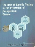 THE ROLE OF GENETIC TESTING IN THE PREVENTION OF OCCUPATIONAL DISEASE（1965 PDF版）