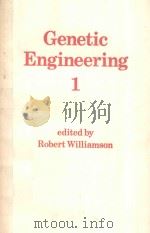 GENETIC ENGNIEERING 1   1981  PDF电子版封面  0122703014  ROBERT WILLIAMSON 