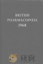 BRITISH PHARMACOPCEIA 1968   1969  PDF电子版封面    GENERAL MEDICAL COUNCIL 