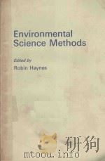 ENVIRONMENTAL SCIENCE METHODS   1982  PDF电子版封面  0412232804  ROBIN HAYNES 
