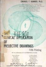 THE CLINICAL APPLICATION OF PROJECTIVE DRAWINGS   1958  PDF电子版封面  0398007684  EMANUEL F.HAMMER 