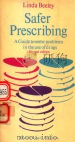 SAFER%PRESCRIBING%A%GUIDE TO SOME PROBLEMS IN THE USE OF DRUGS SECOND EDITION（1979 PDF版）
