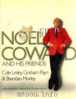 Noel coward and his friends（1979 PDF版）