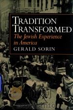 Tradition Transformed   1997  PDF电子版封面  801854466  Gerald Sorin 