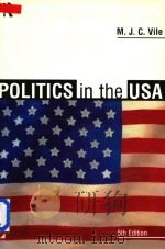 Politics In The USA Fifth Edition   1999  PDF电子版封面  041518729X  M.J.C.Vile 